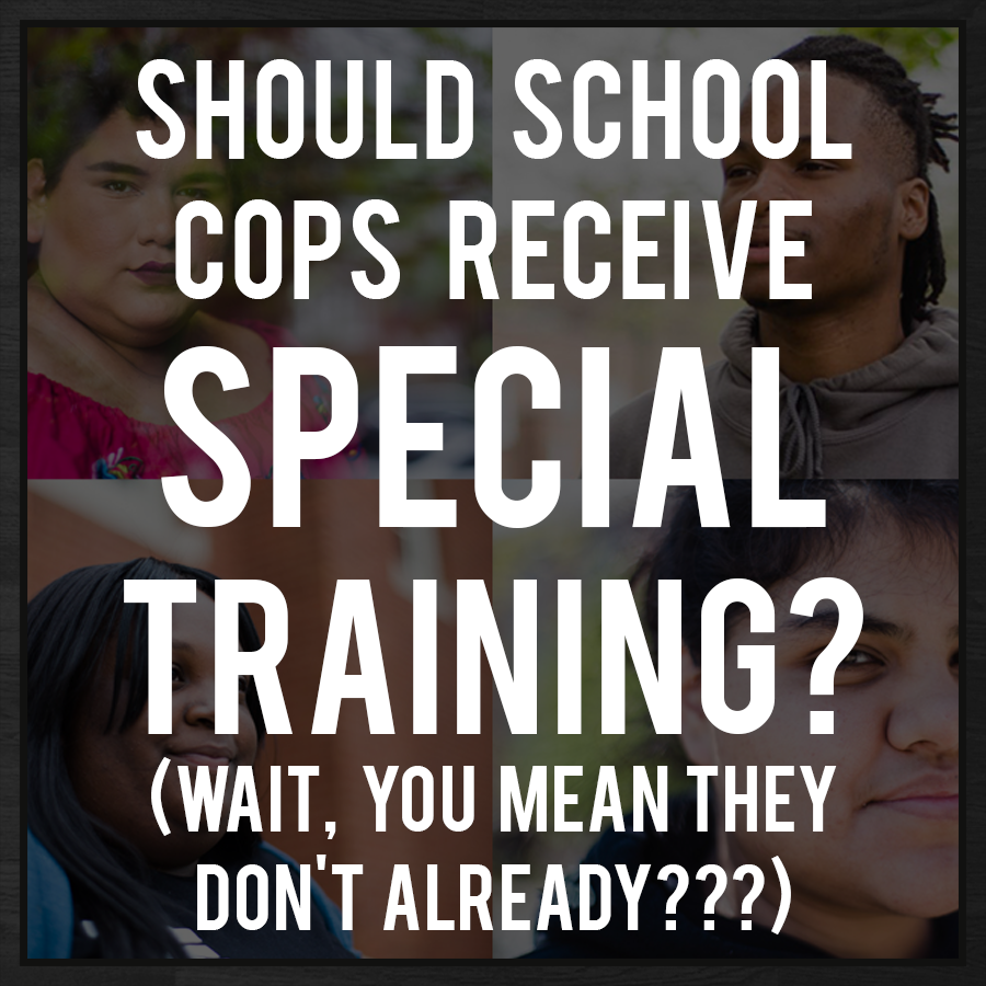 Why aren't Chicago school cops trained to be school cops?